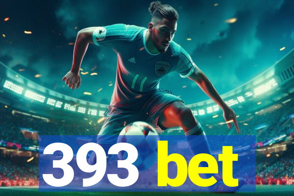 393 bet